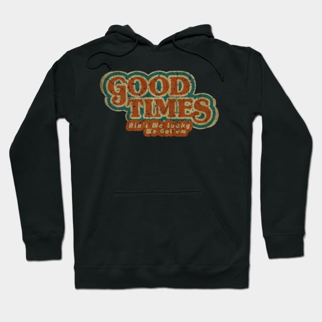 Good Times: Ain't We Lucky We Got'em Hoodie by DESIPRAMUKA